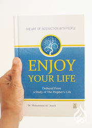 Enjoy Your Life by Muhammad al-Areefi
