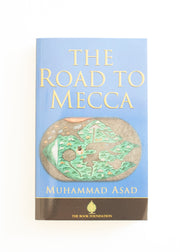 The Road to Mecca by Muhammad Asad (Eighth Edition)