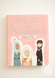 That Can Be Arranged: A Muslim Love Story by Huda Fahmy