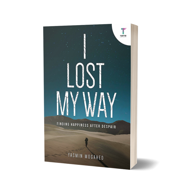 I Lost My Way: Finding Happiness After Despair by Yasmin Mogahed