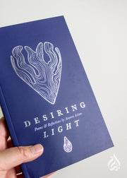 Desiring Light by Ameera Aslam