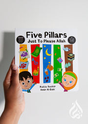Five Pillars Just To Please Allah by Rabia Bashir