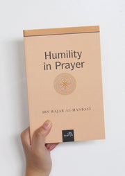 Humility in Prayer by Ibn Rajab Al-Hanbali