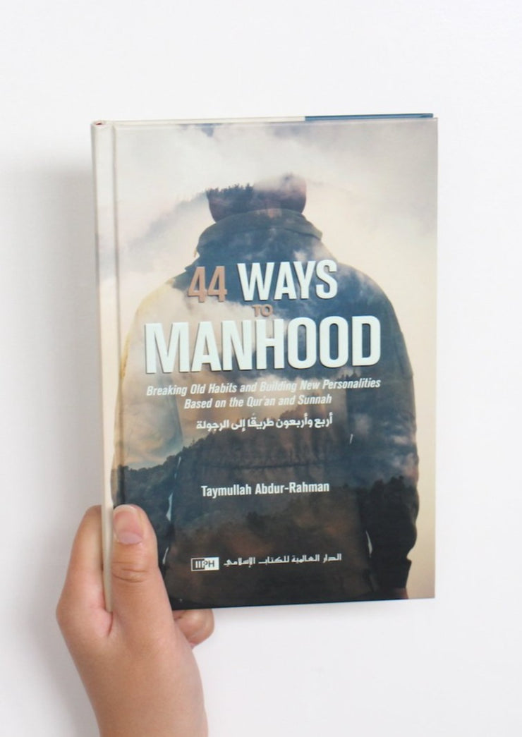 44 Ways to Manhood by Taymullah Abdur-Rahman