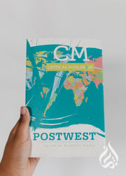 Critical Muslim 20: PostWest - by Muslim Institute