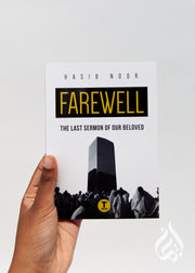 Farewell: The Last Sermon of Our Beloved by Hasib Noor