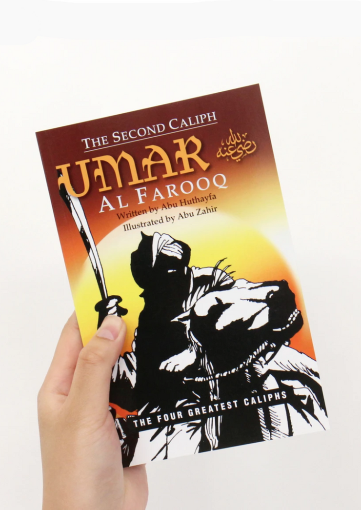 The Second Caliph Umar Al-Farooq (RA) by Abu Huthayfa