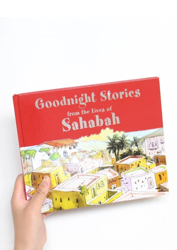Goodnight Stories from the Lives of Sahabah by Saniyasnain Khan