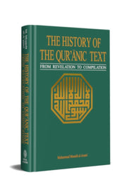 The History Of The Qur'anic Text by Muhammad Mustafa al-A‘zamī (Discount due to slight damage)