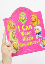 I Can Wear Hijab Anywhere! by Yasmin Ibrahim and Azhari Zulkifli