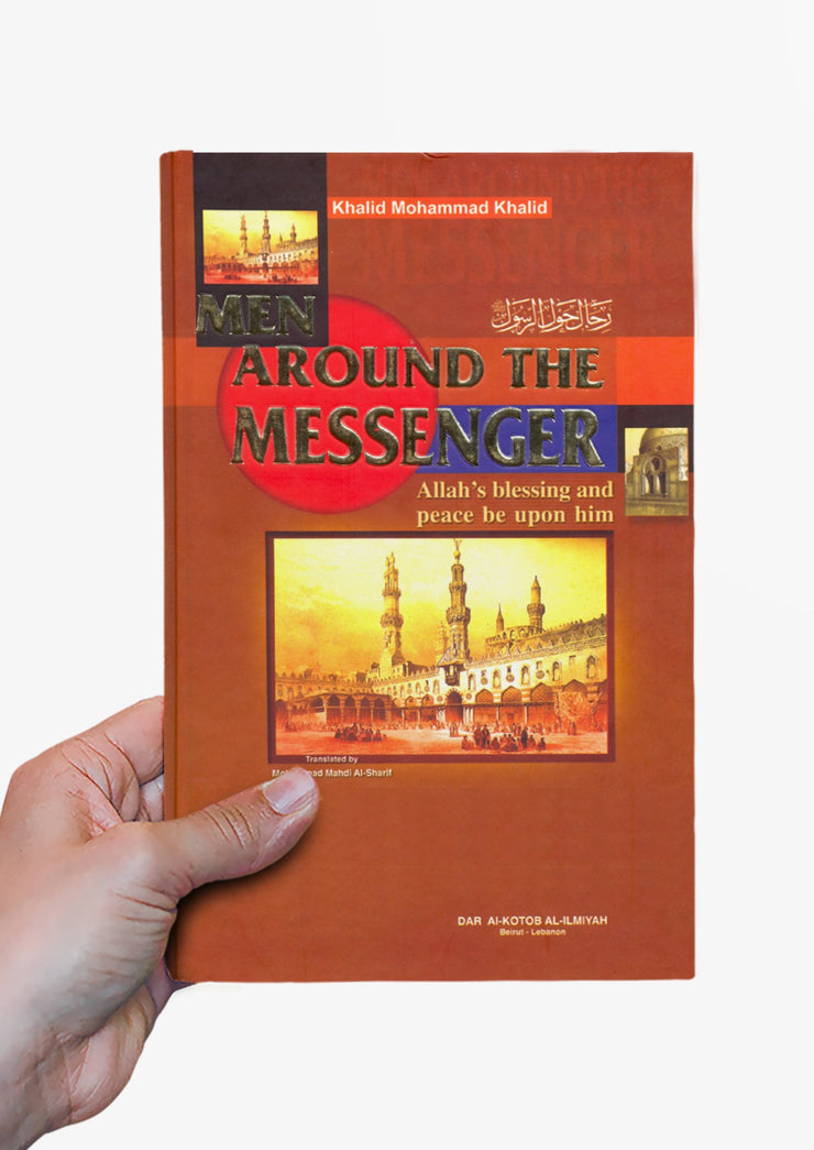 Men around the Messenger by Khalid Muhammad Khalid