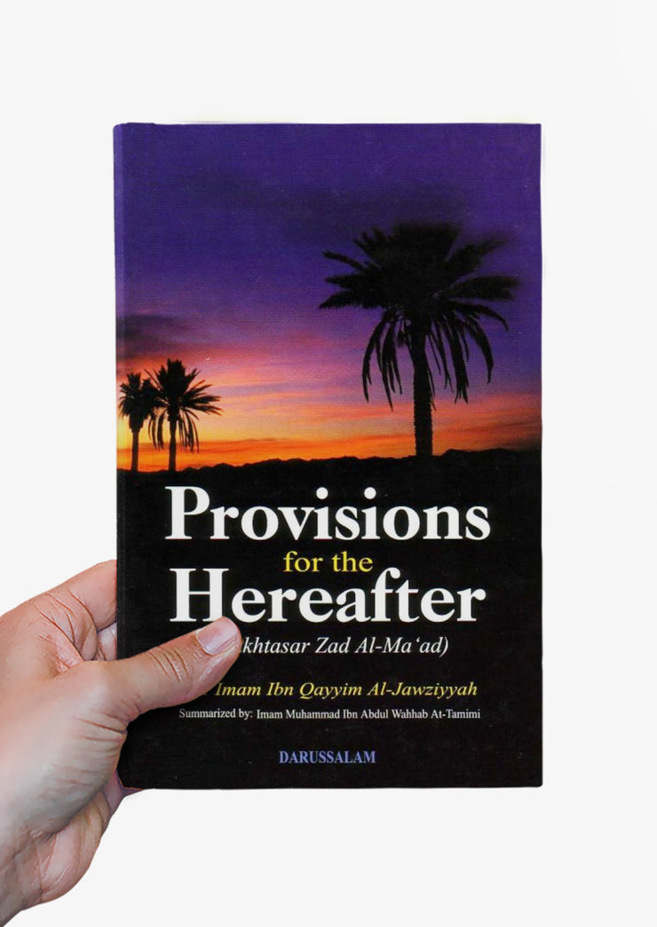 Provisions for the Hereafter (Zad Al-Ma'ad) by Ibn Qayyim al-Jawziyyah