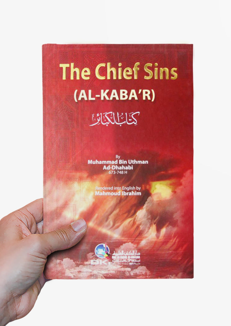 The Chief Sins (Al-Kaba'r) by Muhammad Bin Uthman Ad-Dhahabi