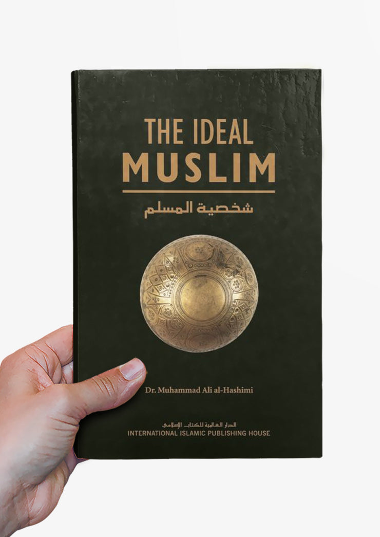 The Ideal Muslim by Muhammad Ali Al-Hashimi