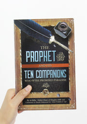 The Prophet ﷺ and his ten companions who were promised Paradise