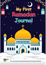 My First Ramadan Journal